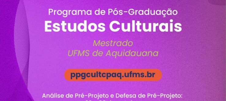 Pós-Graduação em Estudos Culturais  UFMS – Aquidauana  Processo Seletivo Unificado – Mestrado
